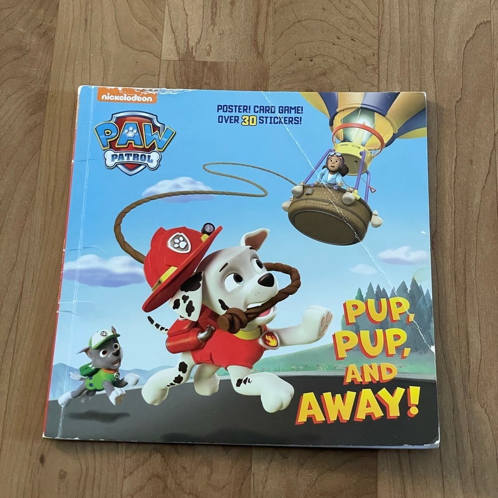 Paw Patrol 'Pup, Pup and Away by Nickeloden Children's Book